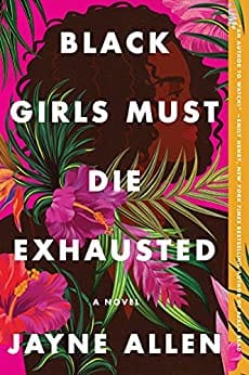 [Highlights] Black Girls Must Die Exhausted